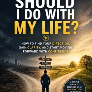 What Should I do With my Life Ebook cover. A person stands at a crossroads choosing between different life paths, symbolizing direction and decision making.