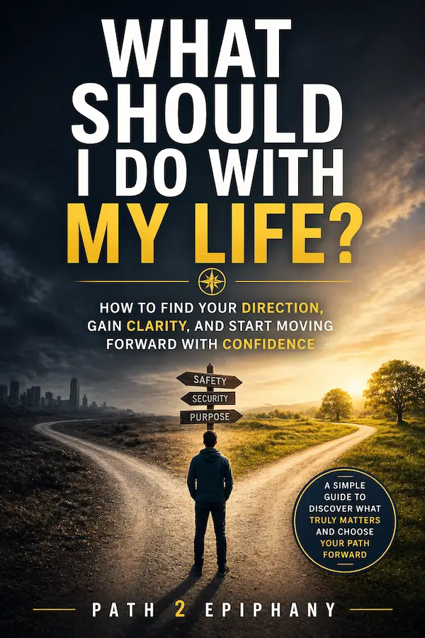 What Should I do With my Life Ebook cover. A person stands at a crossroads choosing between different life paths, symbolizing direction and decision making.